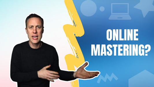 SHOULD YOU USE ONLINE MASTERING?
