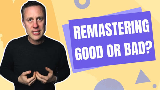 IS ALL REMASTERING GOOD?